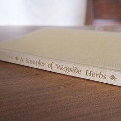 A Sampler of Wayside Herbs