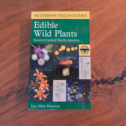 Edible Wild Plants Eastern/ Central North America Peterson Guide